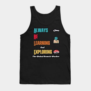 Always Learn and Explore Tank Top